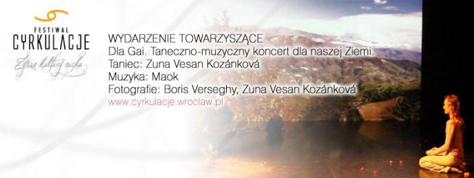 Zdjęcie: Wrocław/V Festiwal CYRKULACJE: Zuna Vesan Kozánková „Dla Gai. Taneczno-muzyczny koncert dla naszej Ziemi” oraz JAM W CISZY