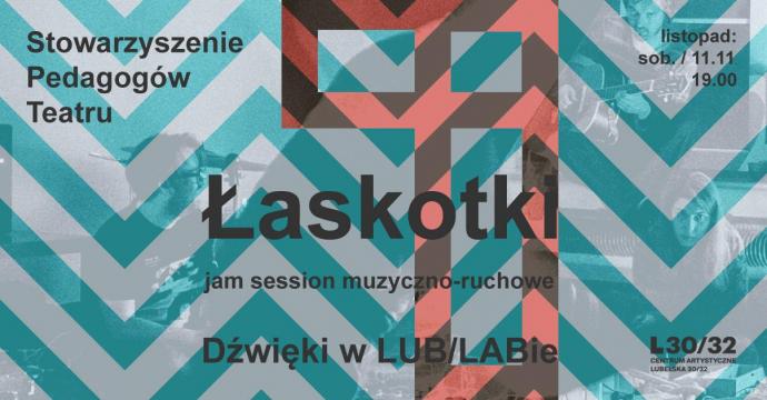 Zdjęcie: Warszawa/Dźwięki w LUB/LABIE: Muzyczno-ruchowe jam session „Łaskotki” – reż. Alicja Morawska-Rubczak