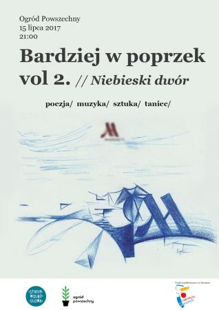 Zdjęcie: Warszawa: „Bardziej w poprzek vol. 2”:  „Niebieski dwór”
