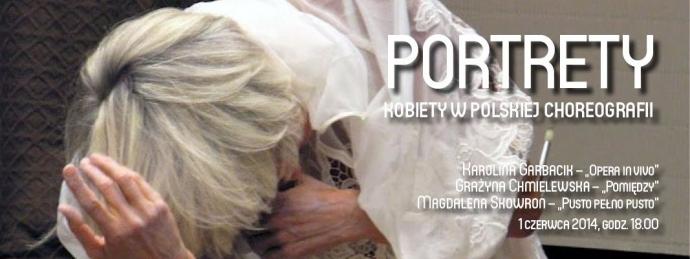 Zdjęcie: Kraków/Scena dla tańca 2014/Portrety. Kobiety w polskiej choreografii: Karolina Garbacik „Opera in vivo”, Grażyna Chmielewska „Pomiędzy”, Magda Skowron „Pusto Pełno Pusto”
