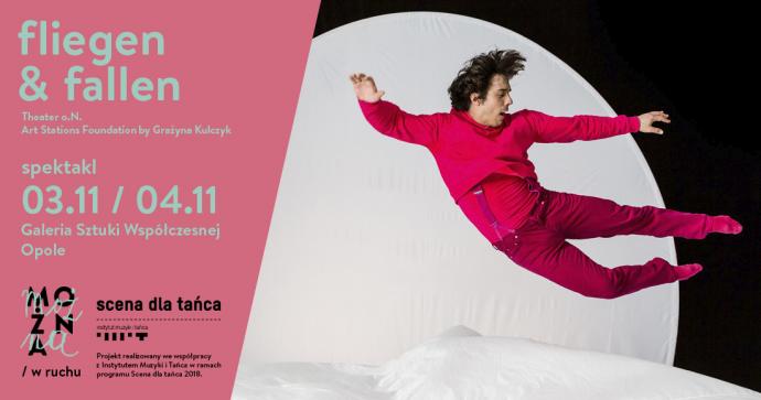Zdjęcie: Opole/Scena dla tańca 2018/„MOŻNA / w ruchu”: Theater o.N/ Art Stations Foundation by Grażyna Kulczyk „fliegen&fallen”