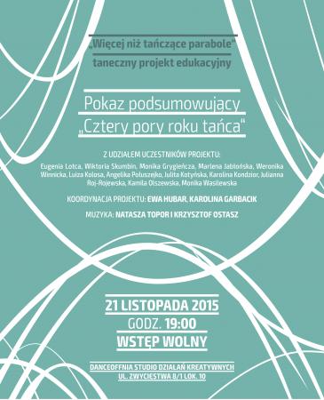 Zdjęcie: Białystok/Myśl w ruchu 2015: „Cztery pory roku tańca” – pokaz finałowy projektu „Więcej niż tańczące parabole”