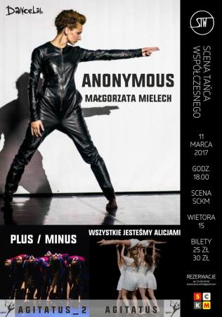 Zdjęcie: Kraków/Scena Tańca Współczesnego: Małgorzata Mielech „Anonymous”, Agitatus „Wszystkie jesteśmy Alicjami”, Agitatus_2 „Plus/Minus”