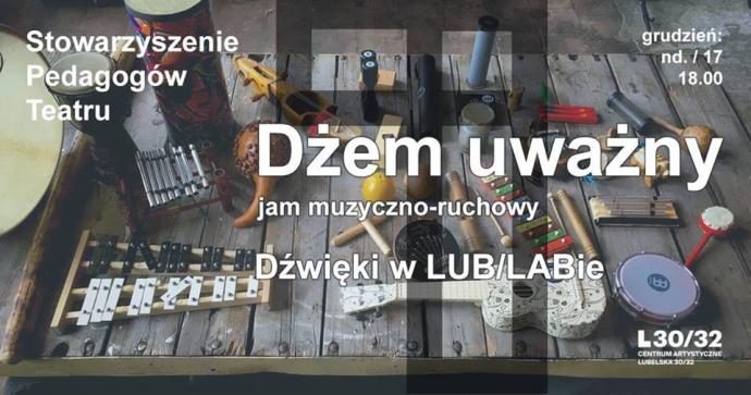 Zdjęcie: Warszawa: Stowarzyszenie Pedagogów Teatru – dżem uważny